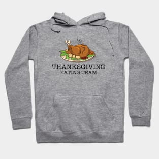 Thanksgiving Eating Team Hoodie